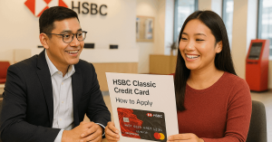 HSBC Classic Credit Card - How to Apply Now